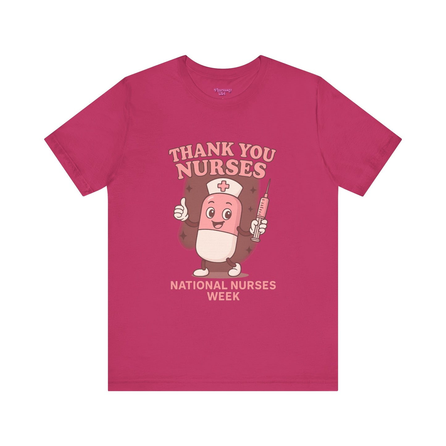 Pharmacy Girl "Thank You Nurses" Tee