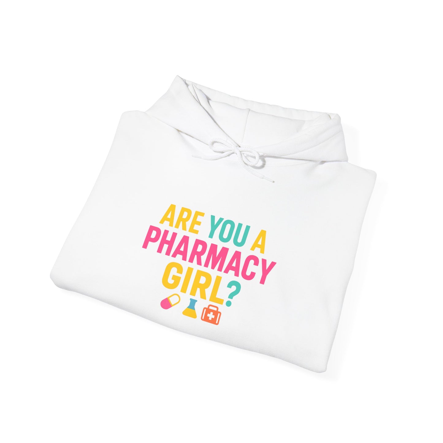 Pharmacy Girl "Are You A Pharmacy Girl" Hoodie
