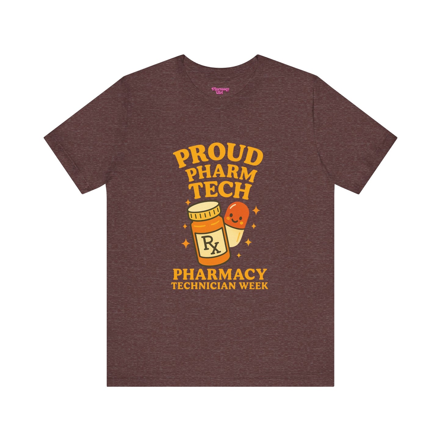 Pharmacy Girl "Pharm Tech Week" Tee