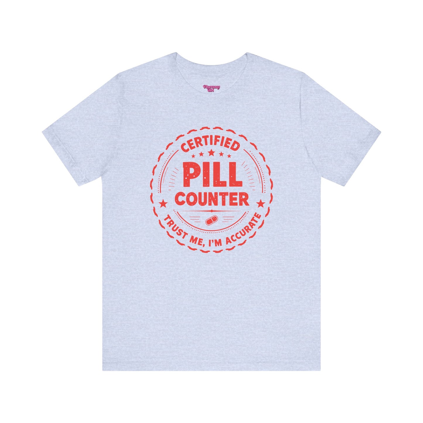 Pharmacy Girl "Certified Pill Counter" Tee