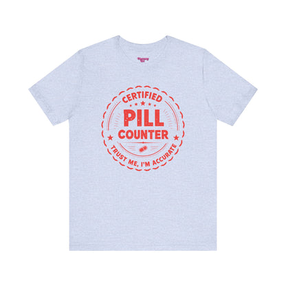 Pharmacy Girl "Certified Pill Counter" Tee