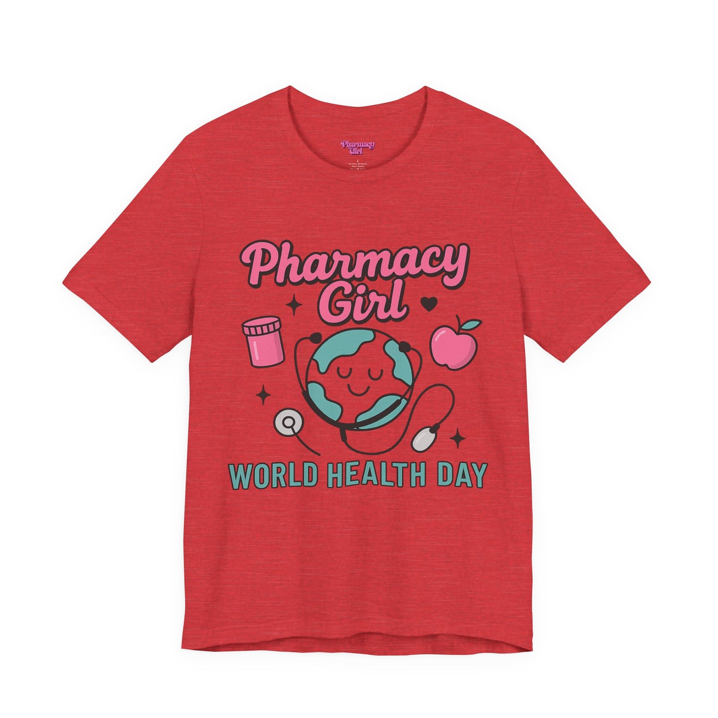Pharmacy Girl "World Health Day" Wellness Tee
