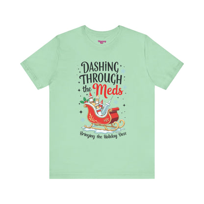 Pharmacy Girl "Dashing Through The Meds" Tee