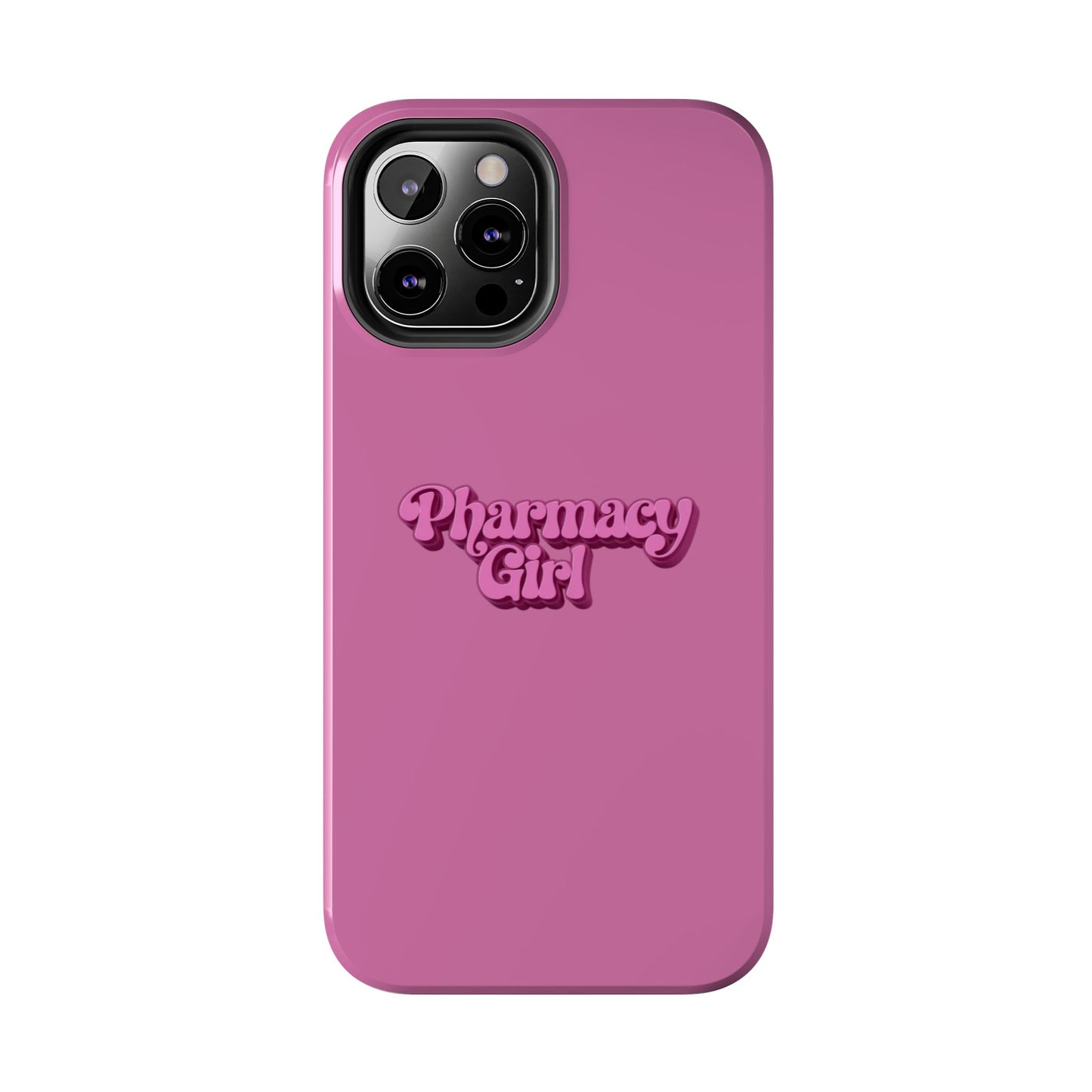 Pharmacy Girl Tough Phone Case
