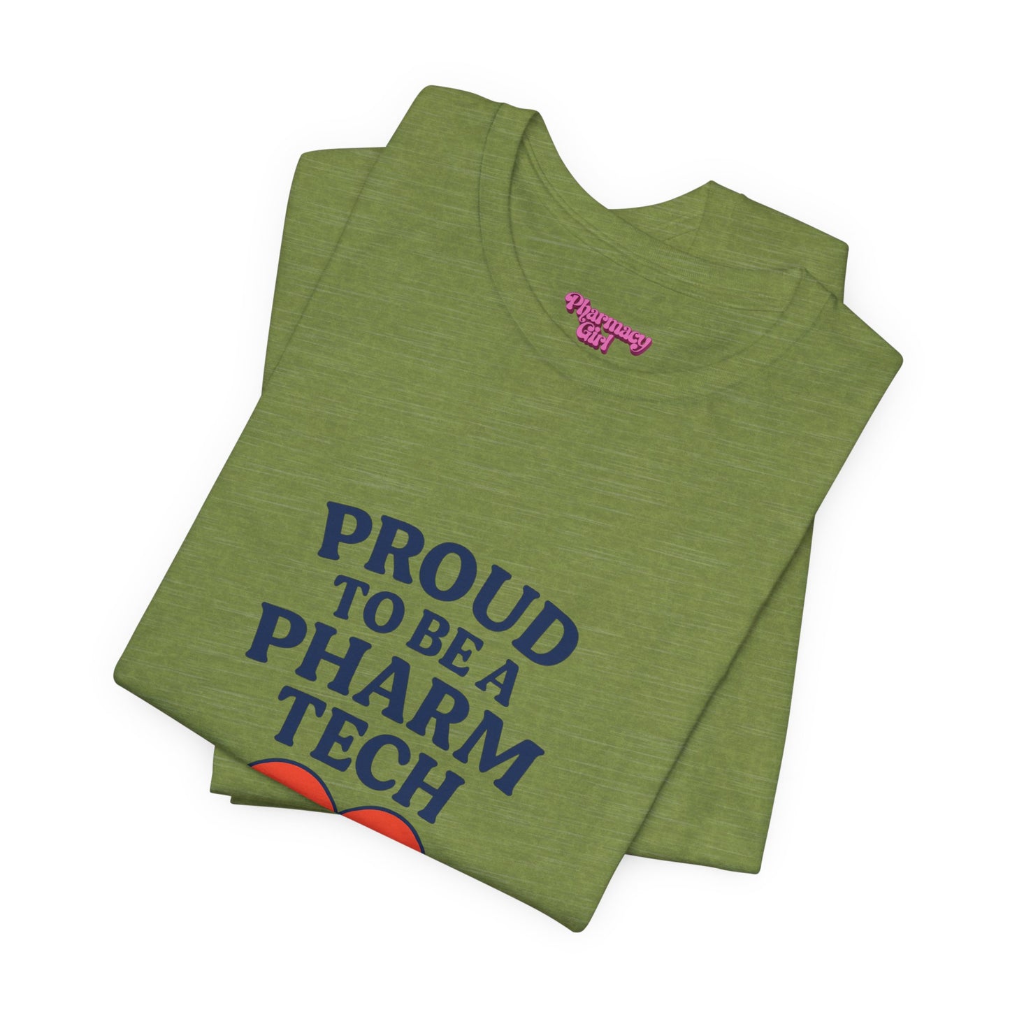 Pharmacy Girl "Proud To Be A Pharm Tech" Tee