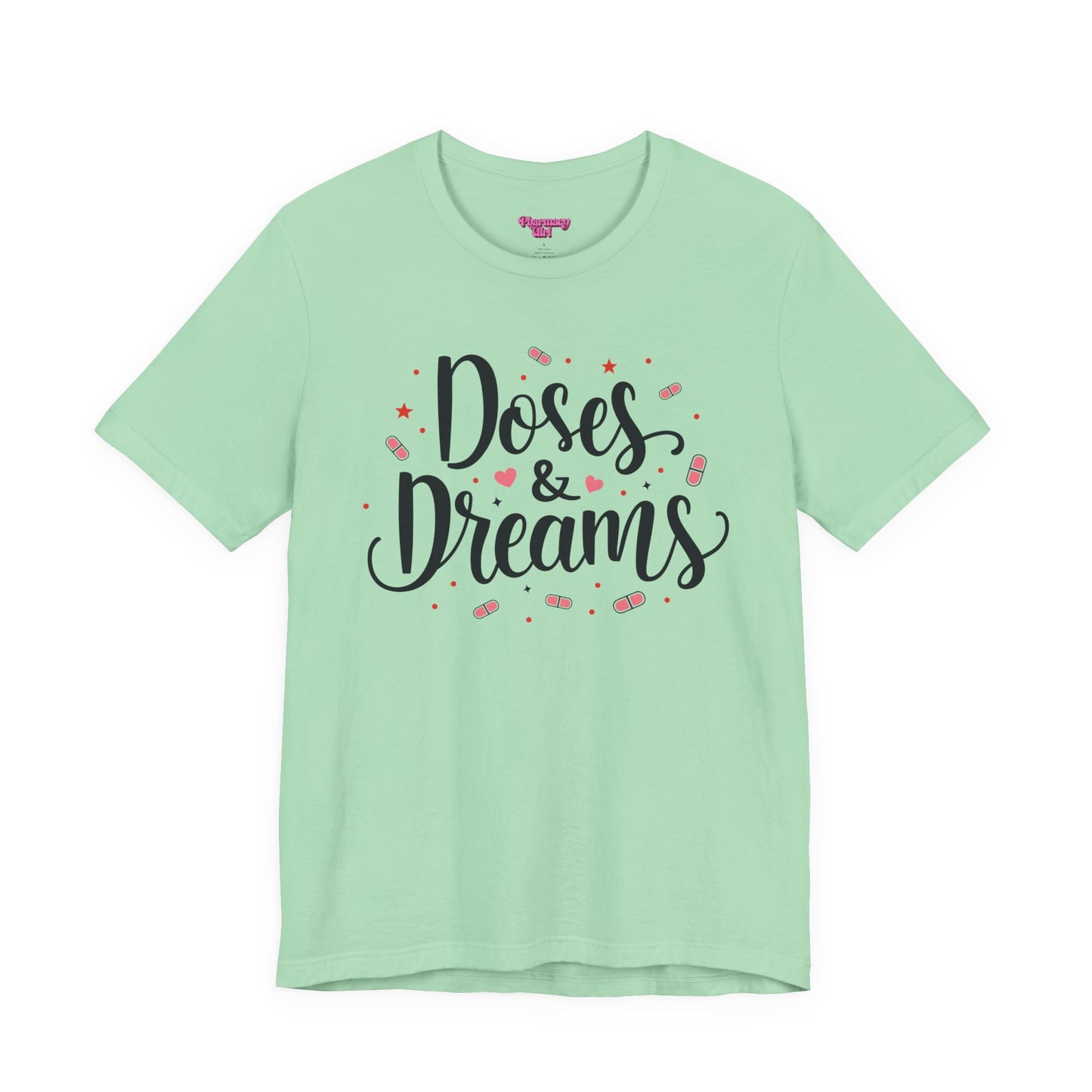 Pharmacy Girl "Doses & Dreams" Tee