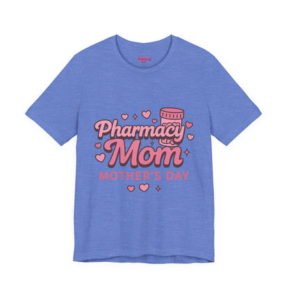 Pharmacy Girl "Pharmacy Mom" Tee