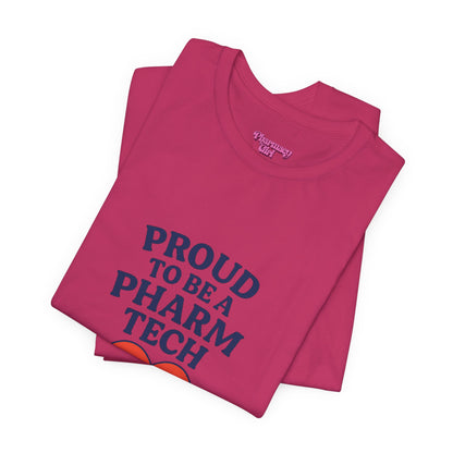 Pharmacy Girl "Proud To Be A Pharm Tech" Tee