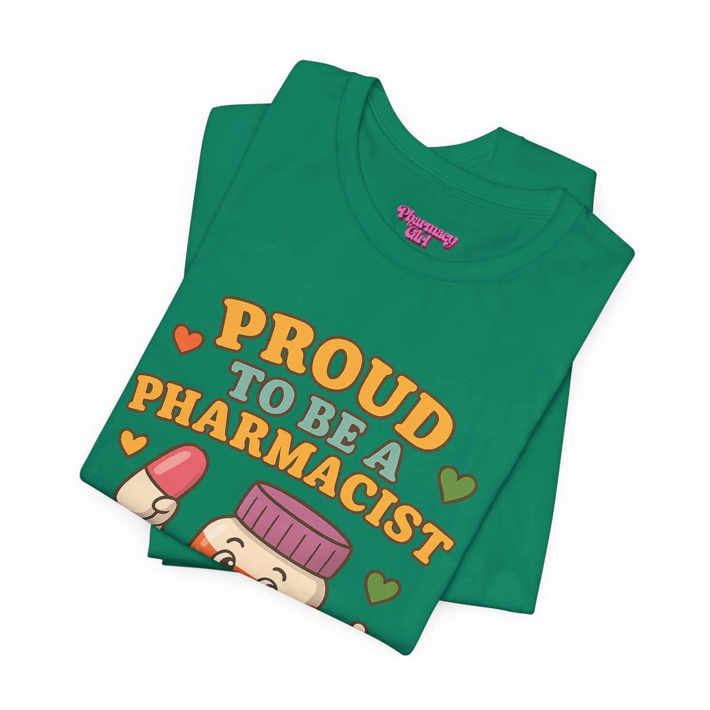 Pharmacy Girl "The Proud Pharmacist" Tee