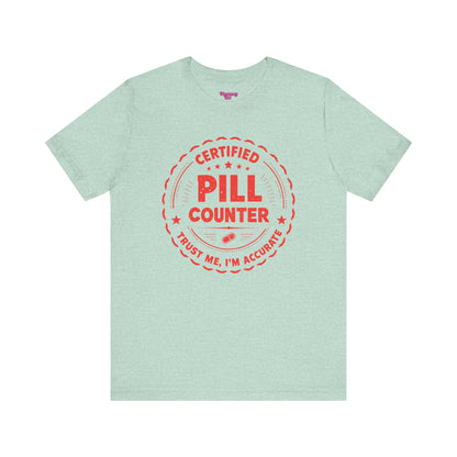 Pharmacy Girl "Certified Pill Counter" Tee