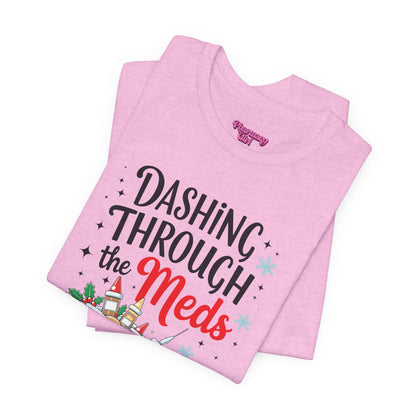 Pharmacy Girl "Dashing Through The Meds" Tee
