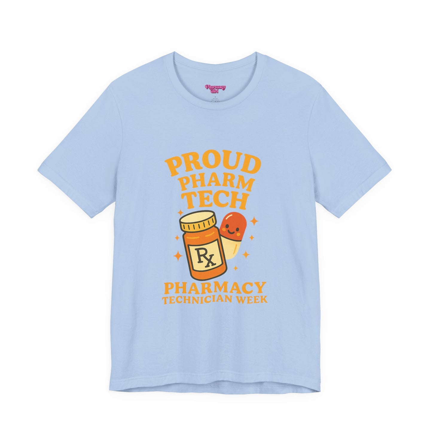 Pharmacy Girl "Pharm Tech Week" Tee