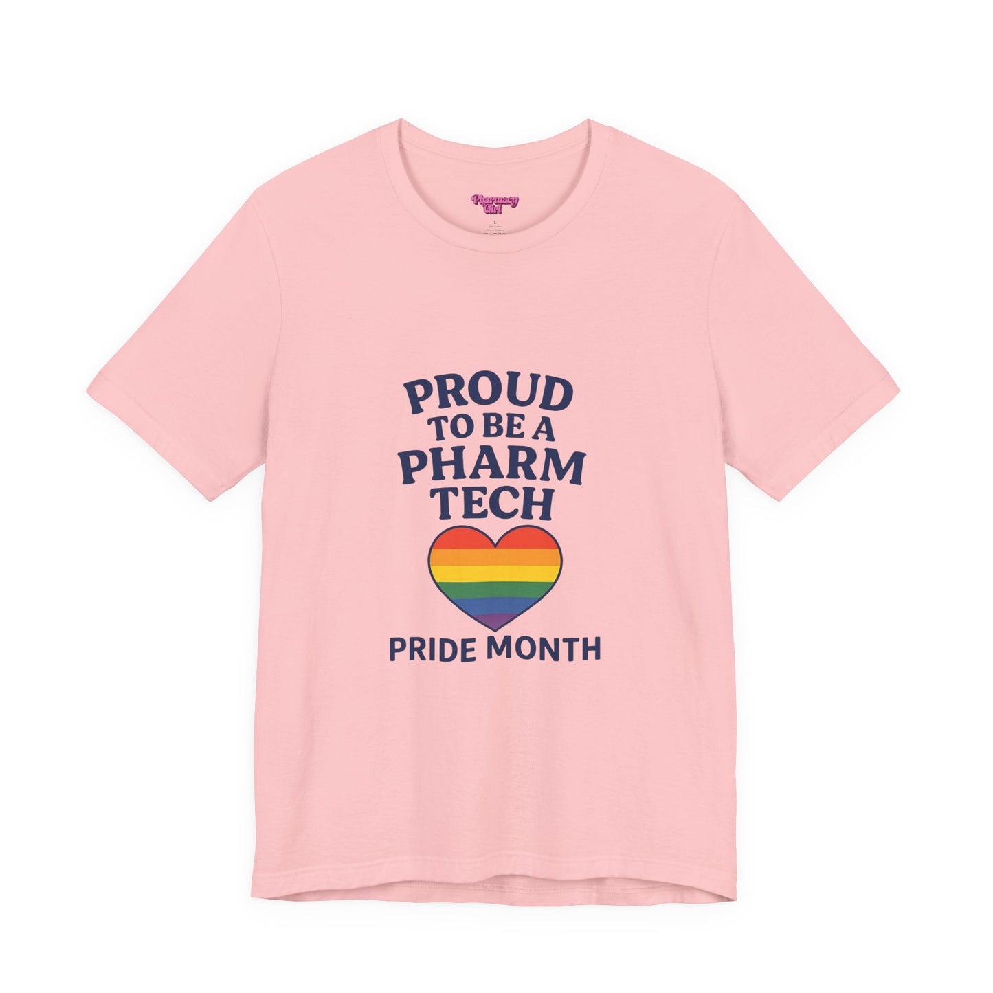 Pharmacy Girl "Proud To Be A Pharm Tech" Tee