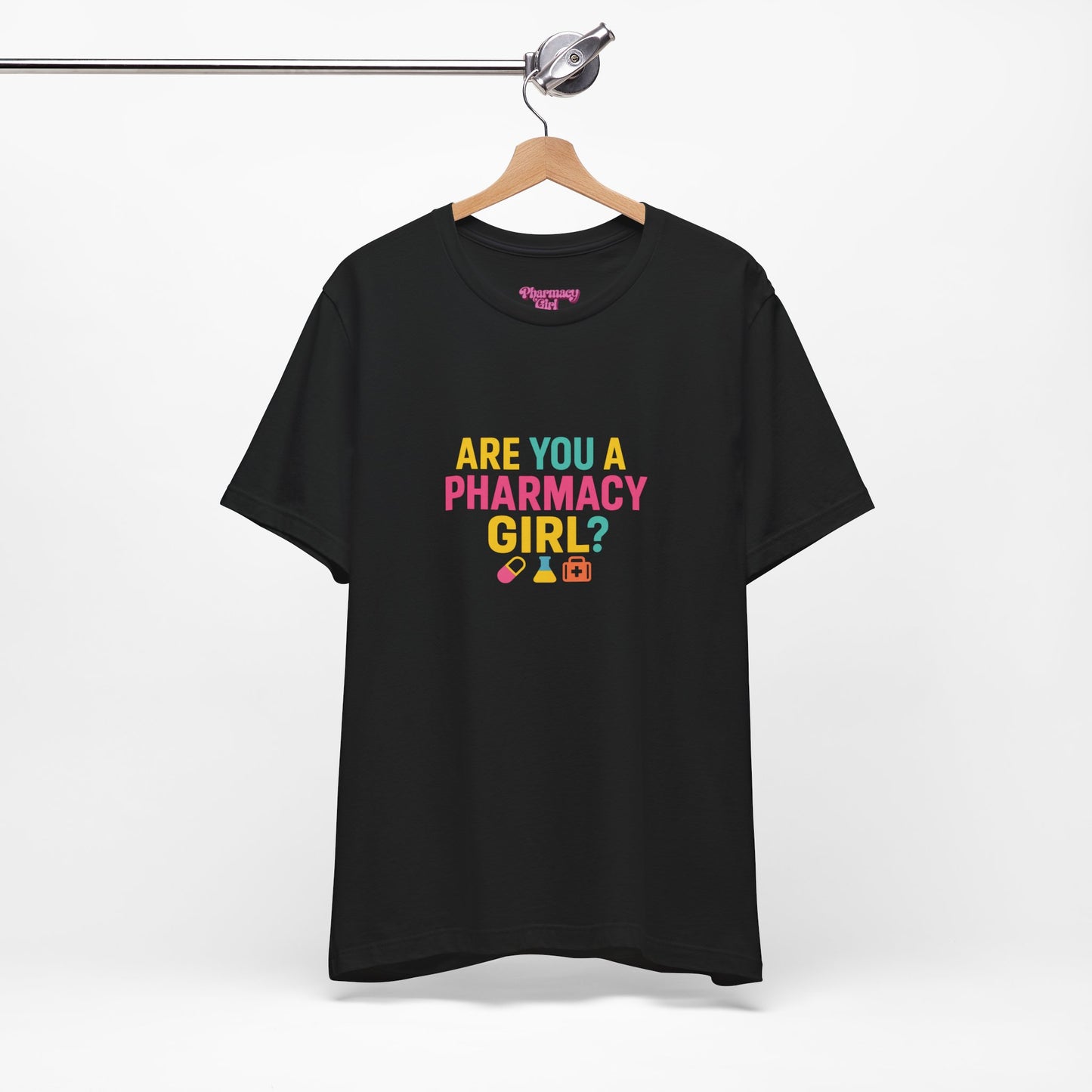 Pharmacy Girl "Are You A Pharmacy Girl?" Tee