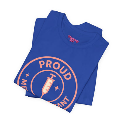 Pharmacy Girl “Proud Medical Assistant” Tee