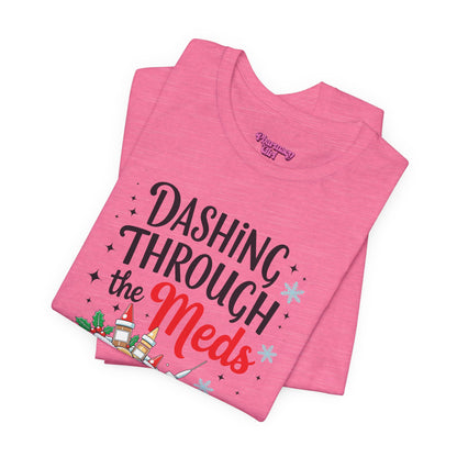 Pharmacy Girl "Dashing Through The Meds" Tee