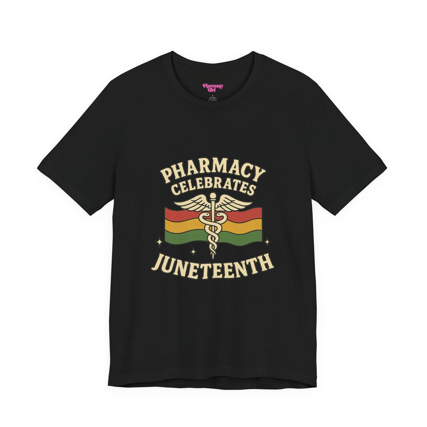 Pharmacy Girl "Juneteenth" Tee