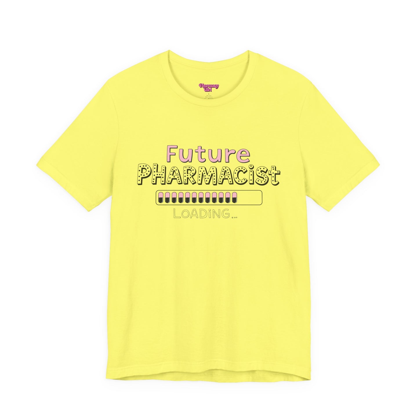 Pharmacy Girl "Future Pharmacist Loading" Pink Tee