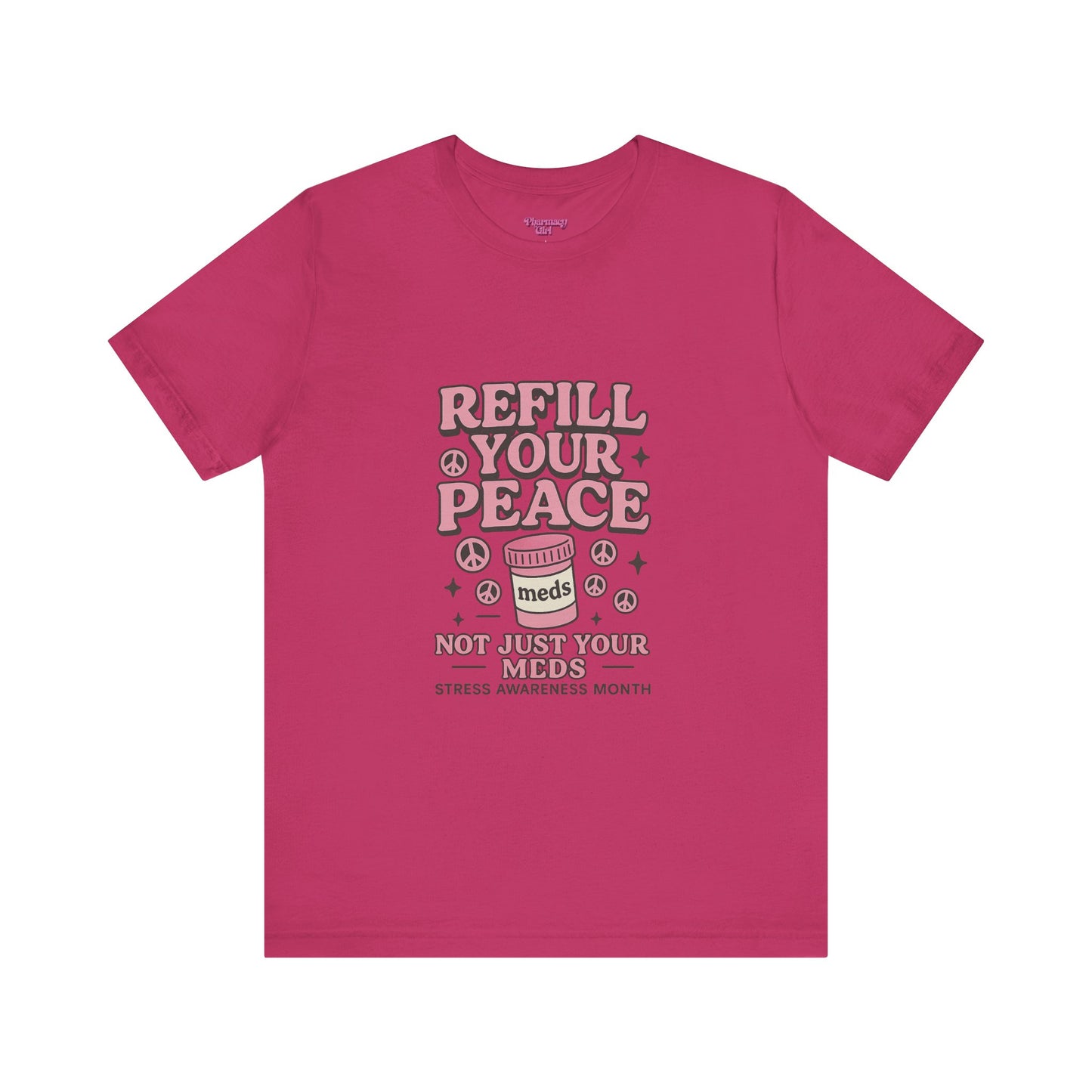 Pharmacy Girl "Stress Awareness" Tee