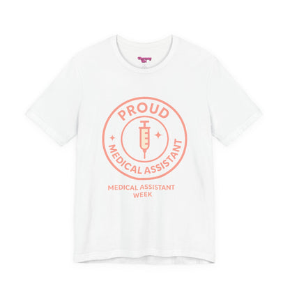 Pharmacy Girl “Proud Medical Assistant” Tee