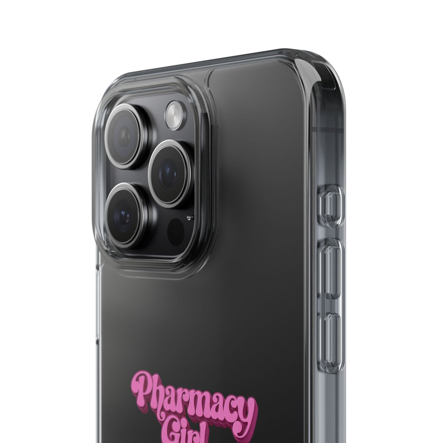 Pharmacy Girl Clear Phone Case