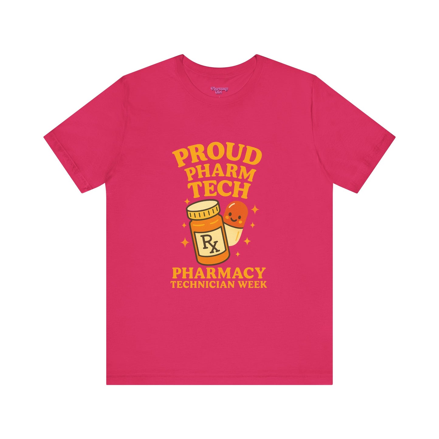 Pharmacy Girl "Pharm Tech Week" Tee