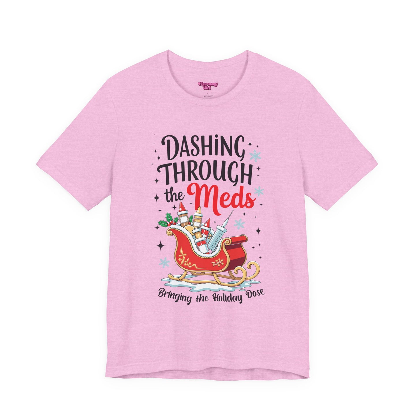 Pharmacy Girl "Dashing Through The Meds" Tee