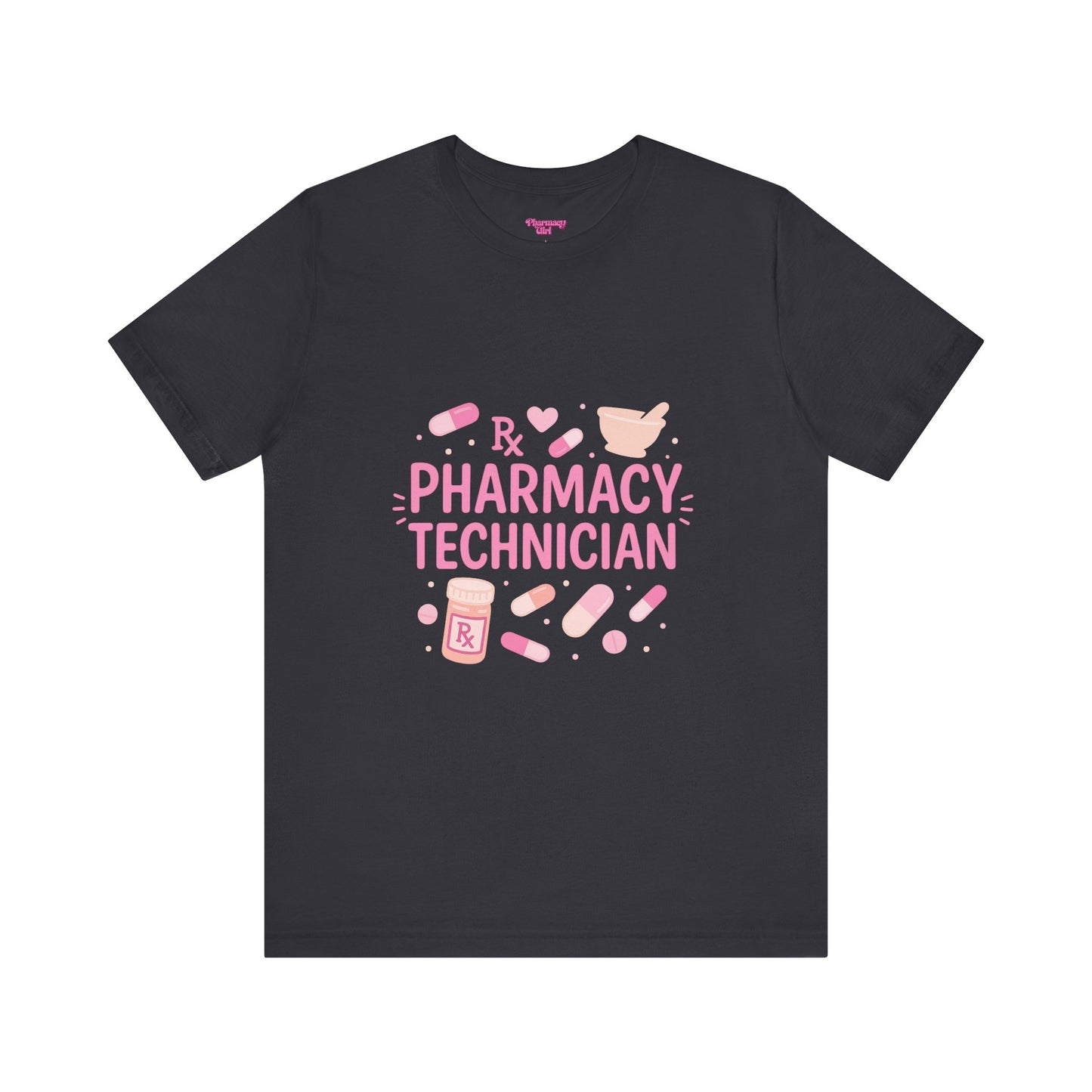 Pharmacy Girl "Pharmacy Technician" Tee
