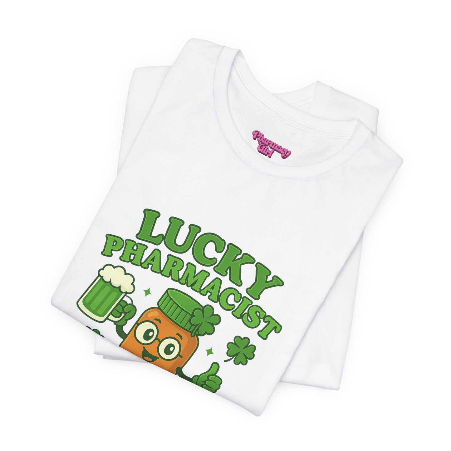 Pharmacy Girl "Lucky Pharmacist" Tee