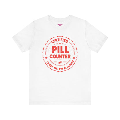 Pharmacy Girl "Certified Pill Counter" Tee
