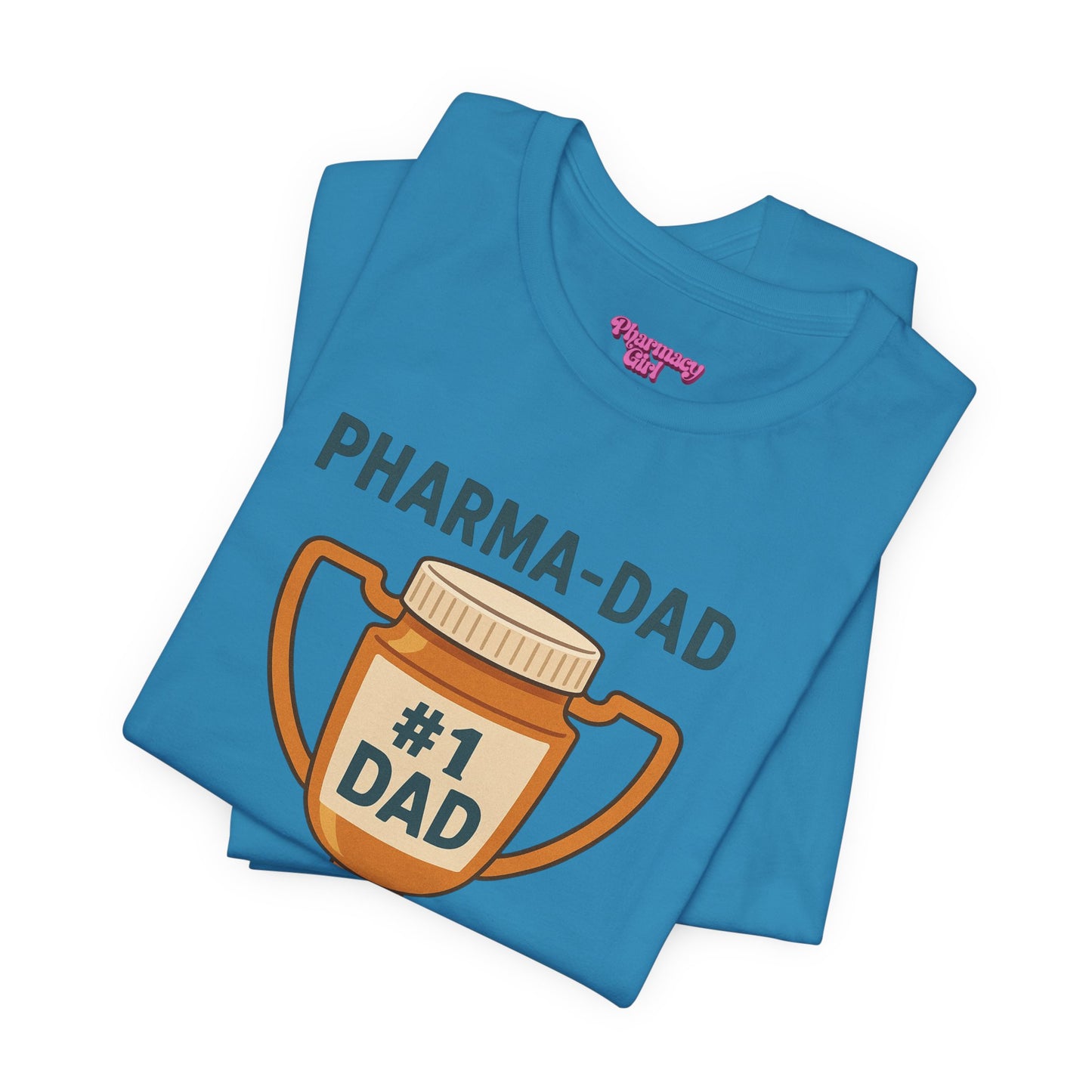 Pharmacy Girl "Pharma-Dad" Tee