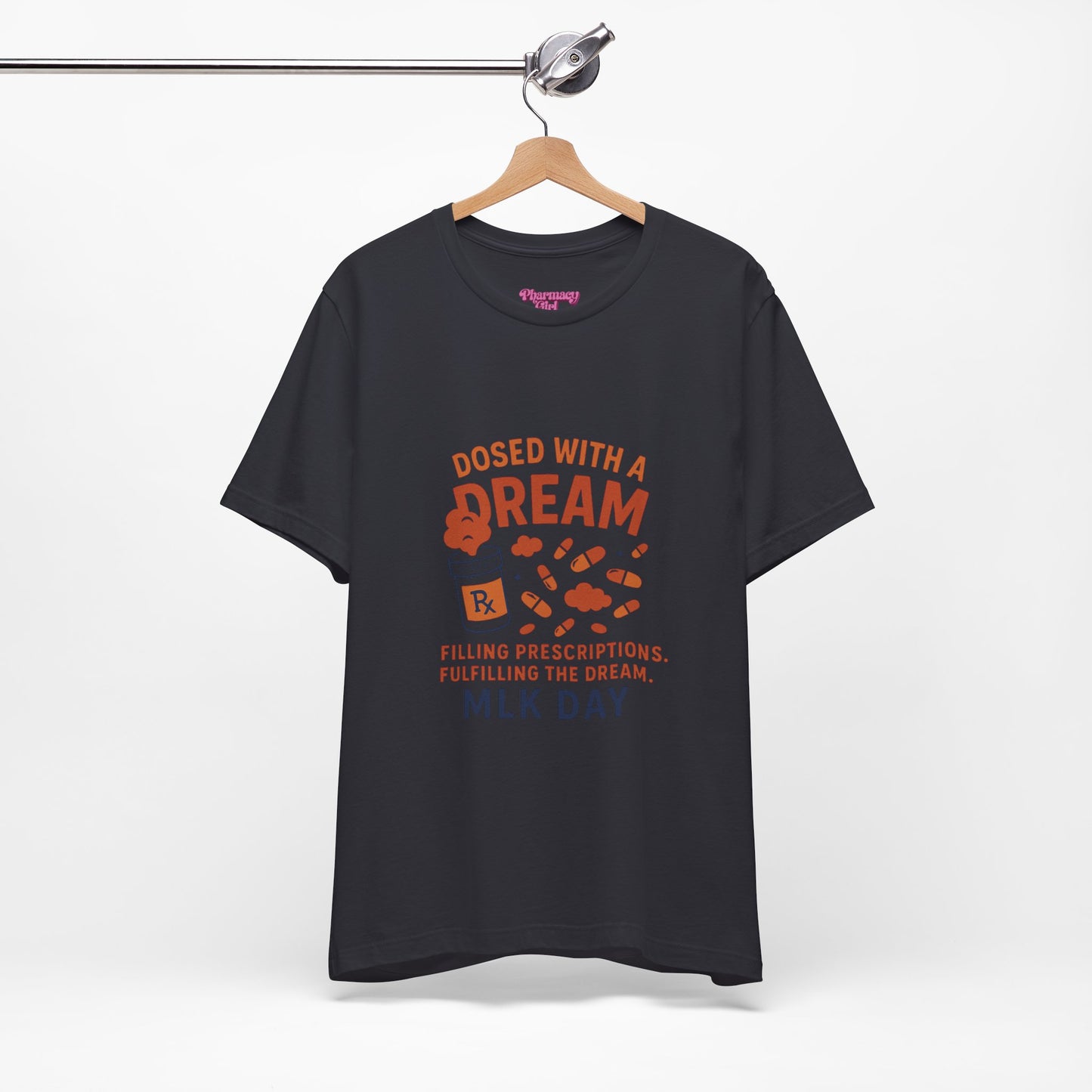Pharmacy Girl "Dosed With A Dream" Tee