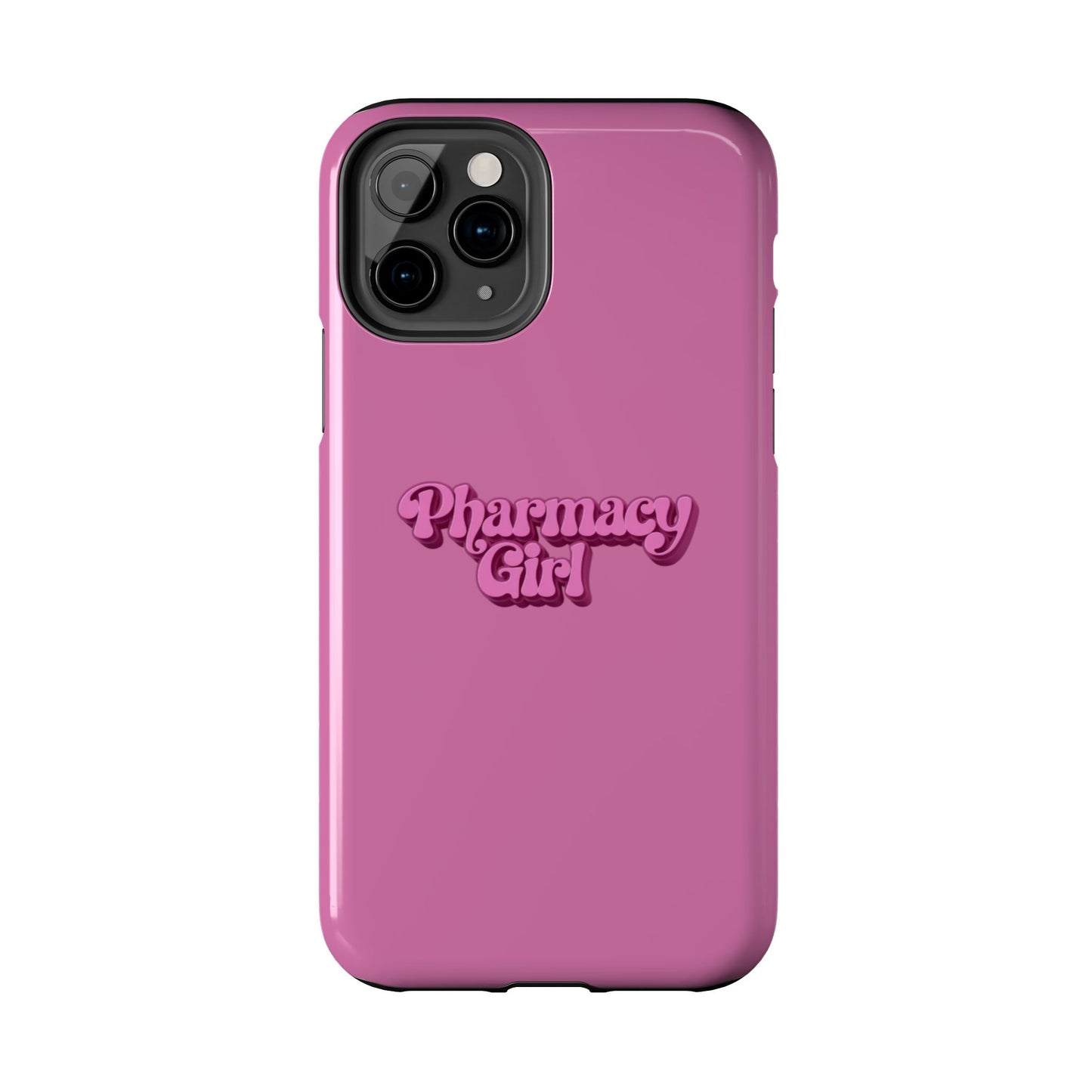 Pharmacy Girl Tough Phone Case