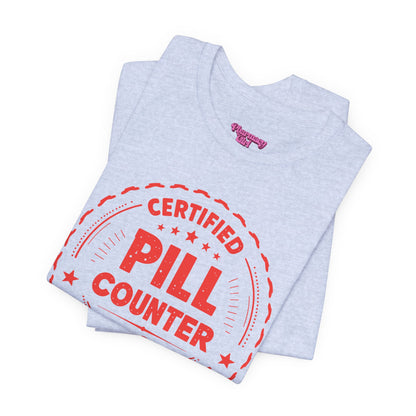 Pharmacy Girl "Certified Pill Counter" Tee
