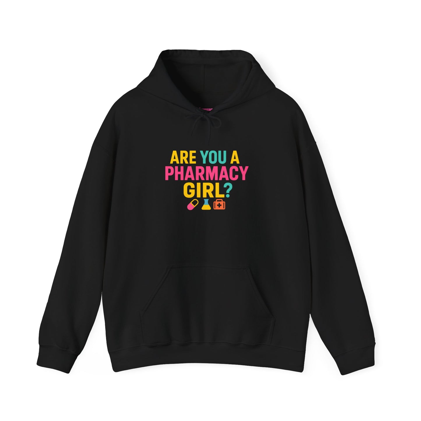 Pharmacy Girl "Are You A Pharmacy Girl" Hoodie