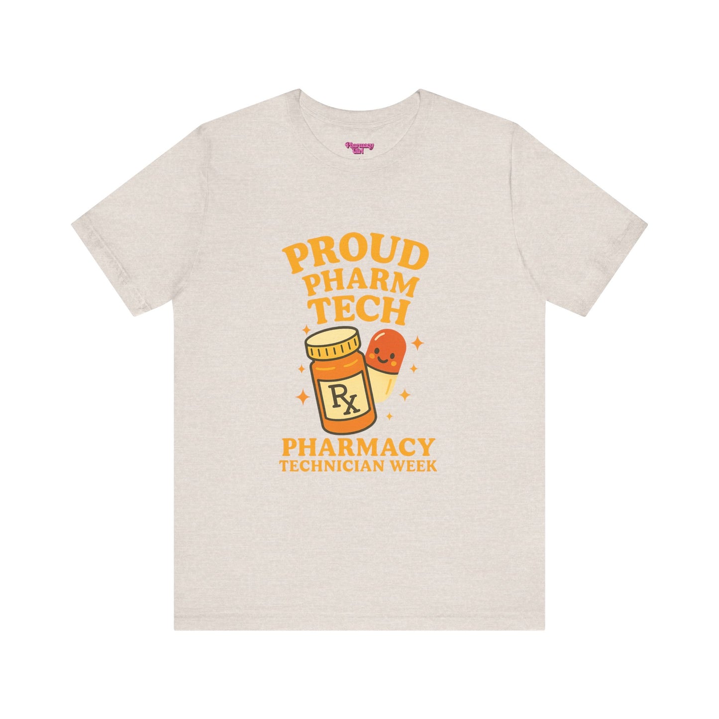 Pharmacy Girl "Pharm Tech Week" Tee