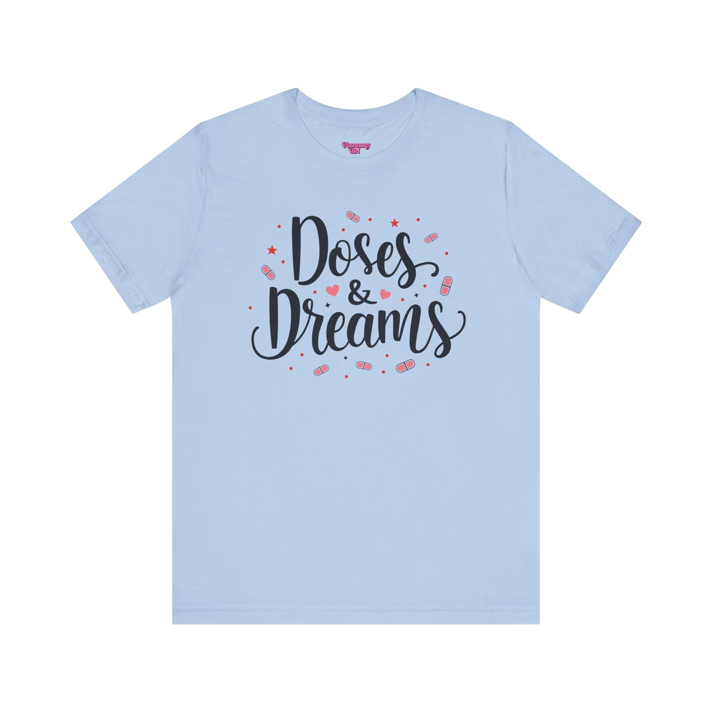 Pharmacy Girl "Doses & Dreams" Tee