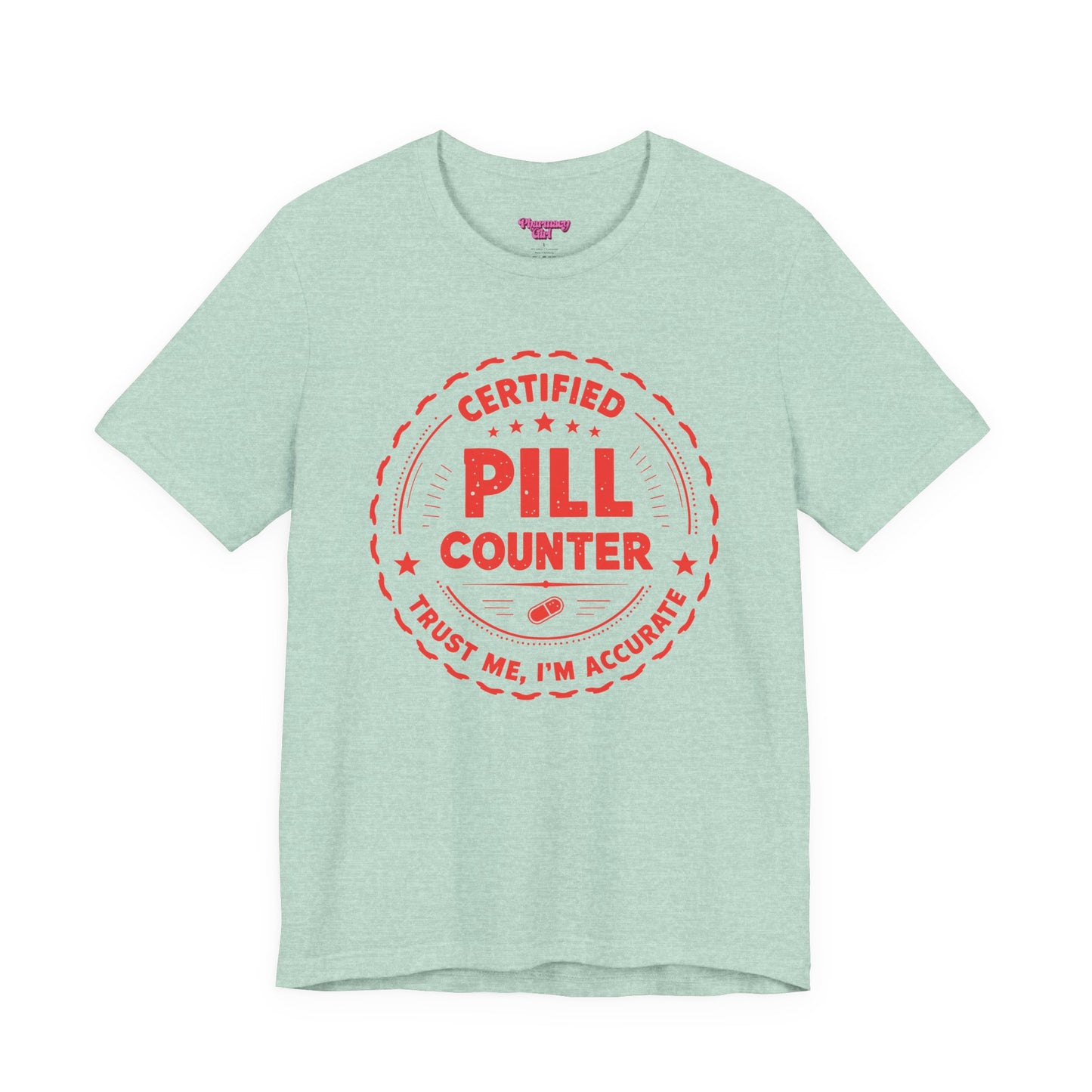 Pharmacy Girl "Certified Pill Counter" Tee