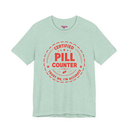 Pharmacy Girl "Certified Pill Counter" Tee
