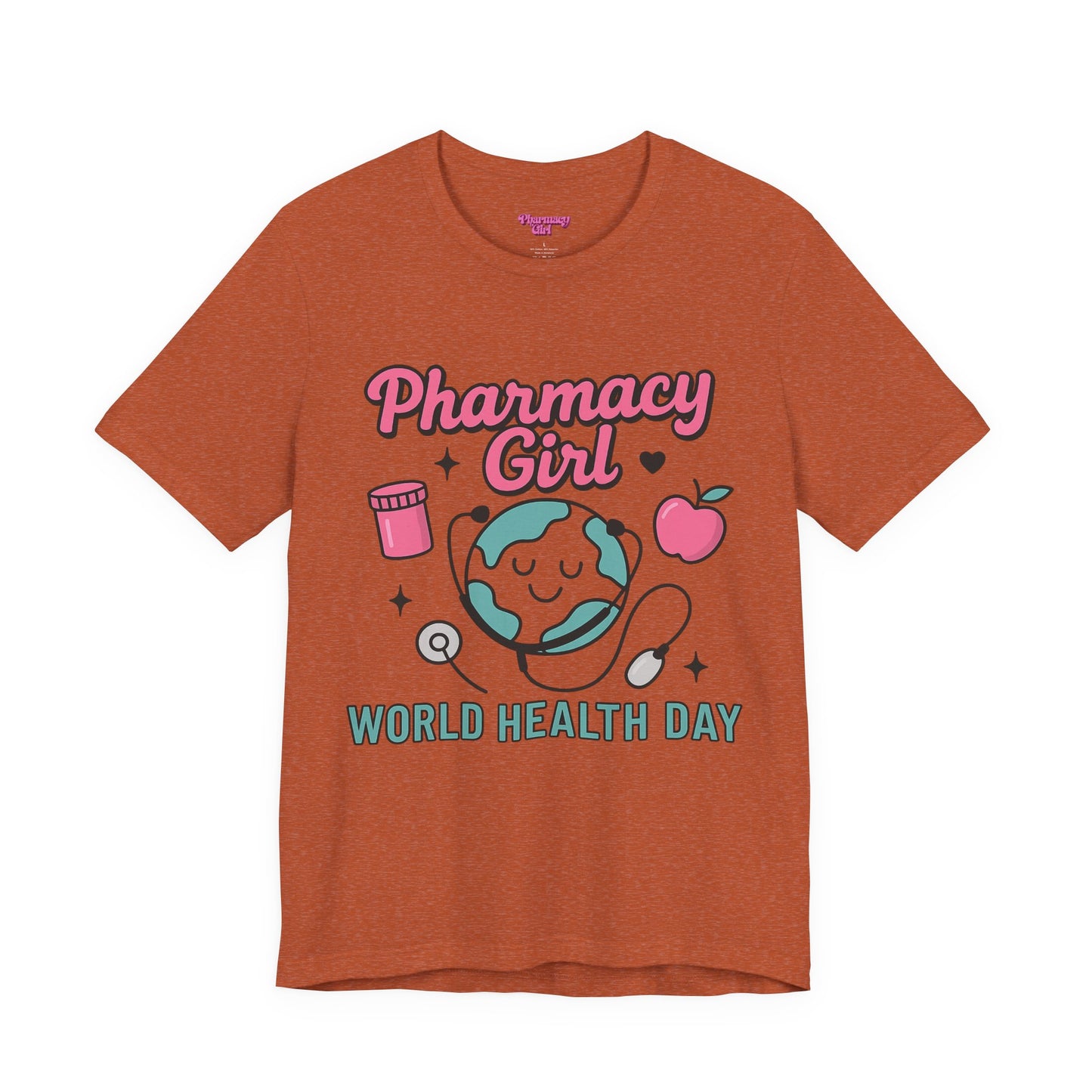 Pharmacy Girl "World Health Day" Wellness Tee