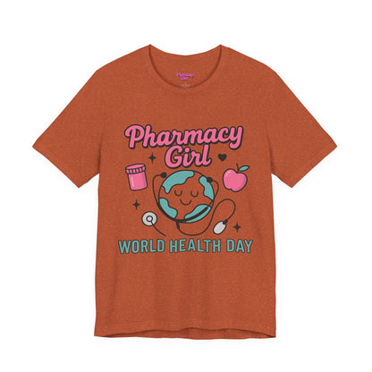 Pharmacy Girl "World Health Day" Wellness Tee