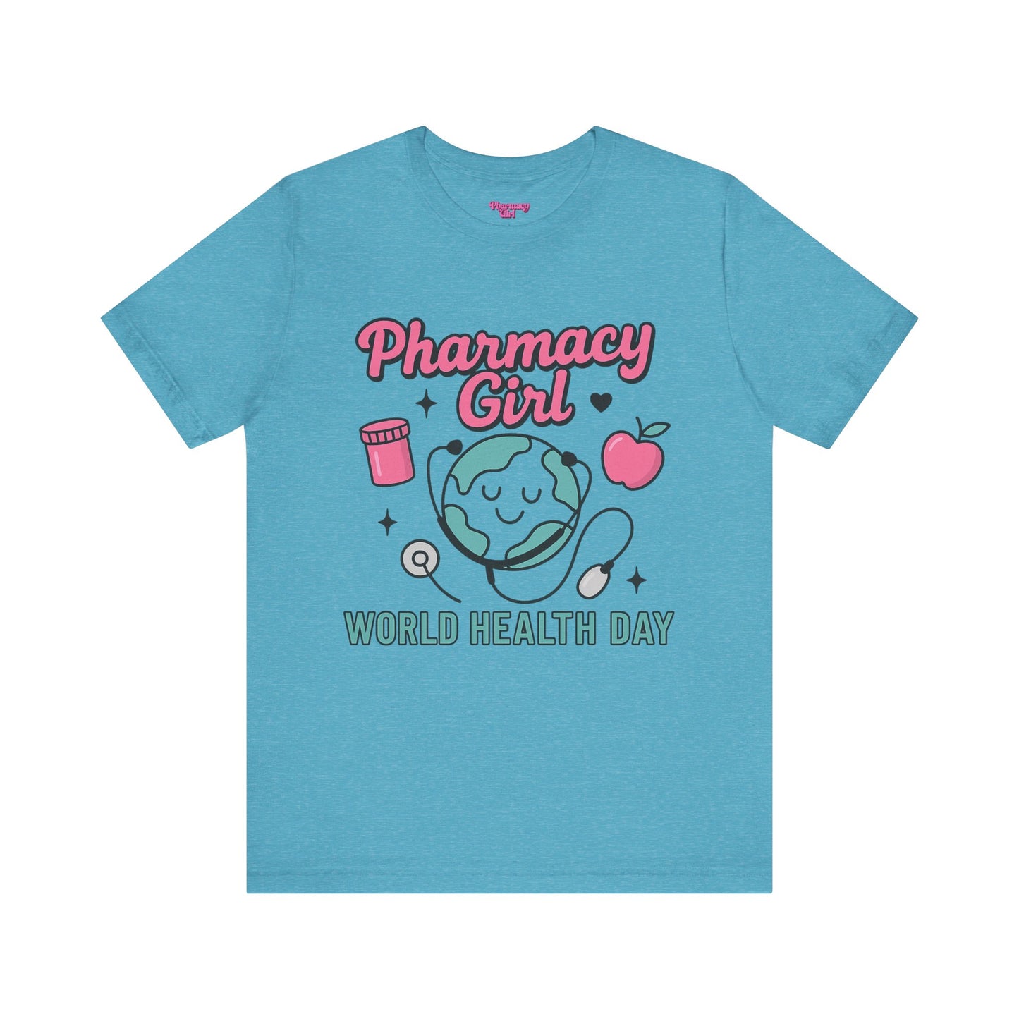 Pharmacy Girl "World Health Day" Wellness Tee