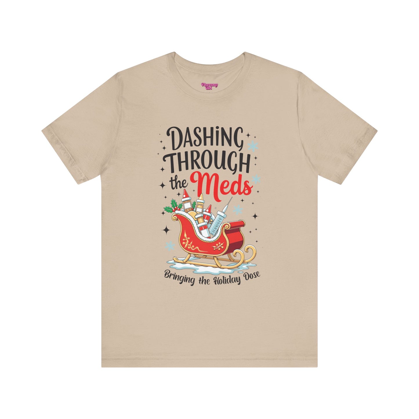 Pharmacy Girl "Dashing Through The Meds" Tee