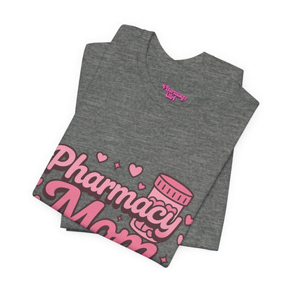 Pharmacy Girl "Pharmacy Mom" Tee