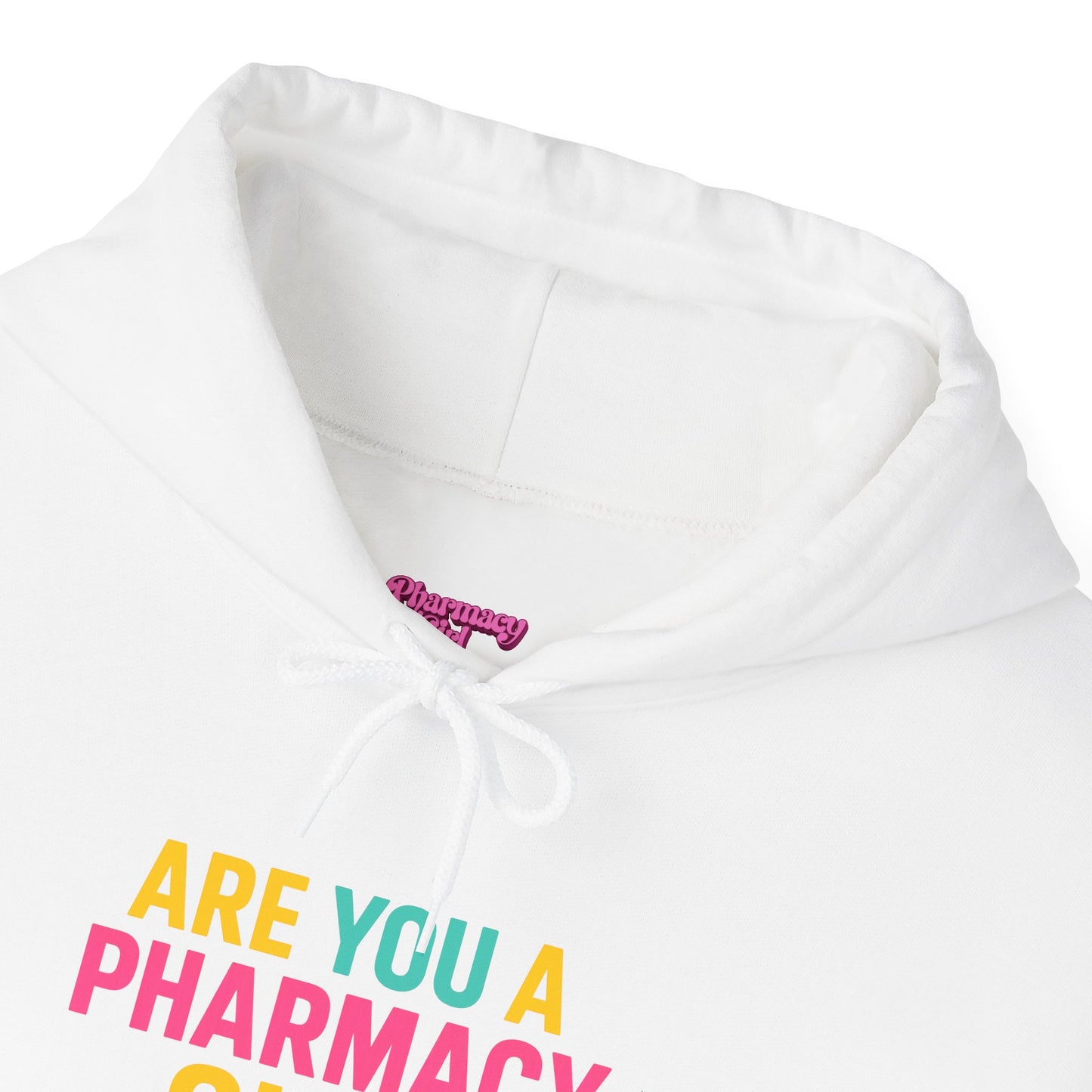 Pharmacy Girl "Are You A Pharmacy Girl" Hoodie