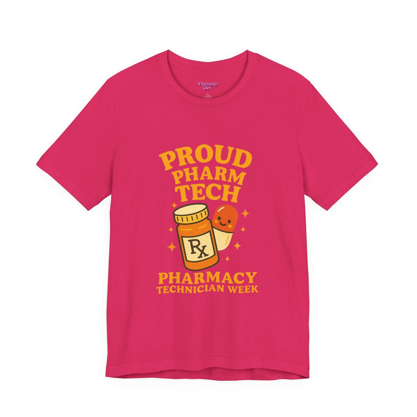 Pharmacy Girl "Pharm Tech Week" Tee