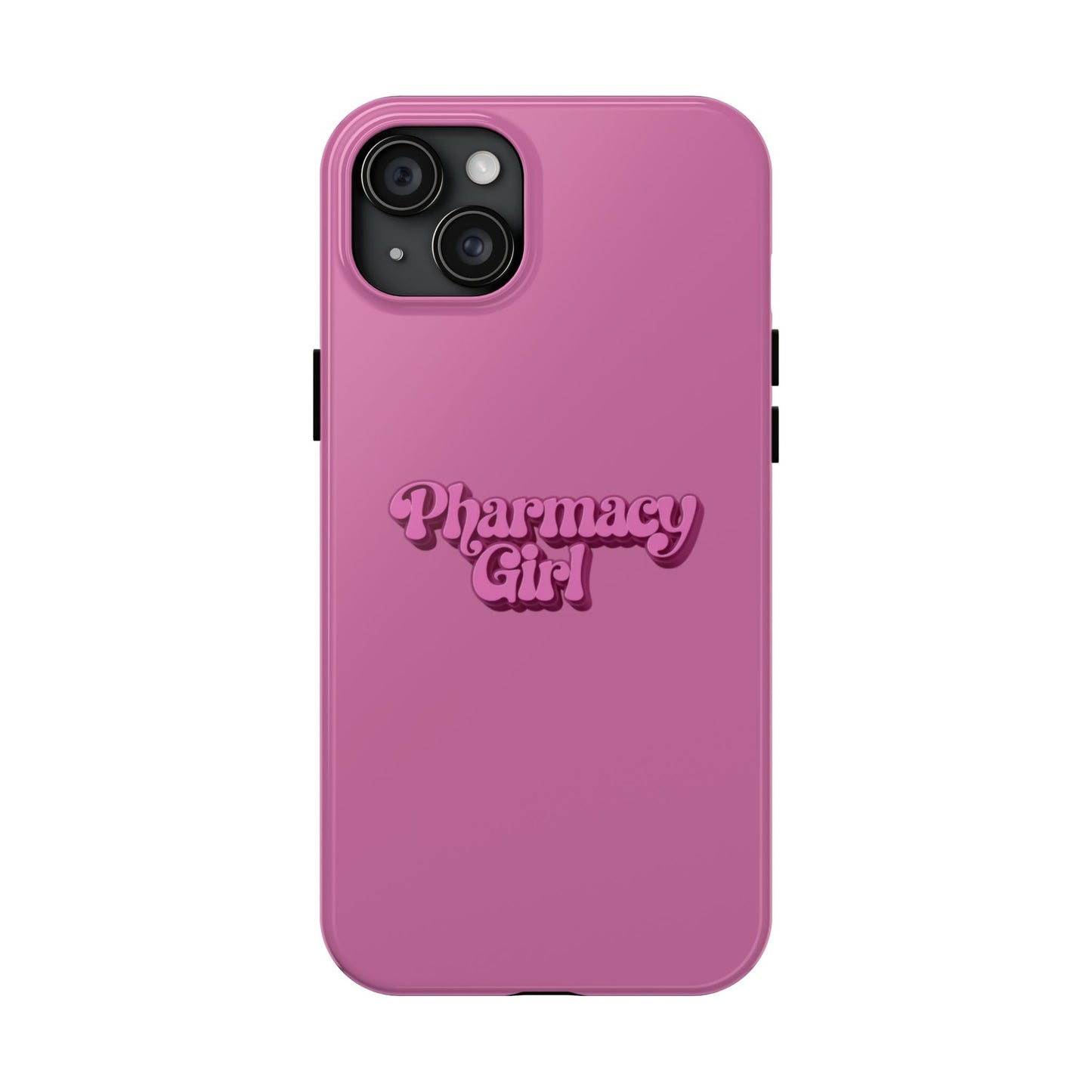 Pharmacy Girl Tough Phone Case