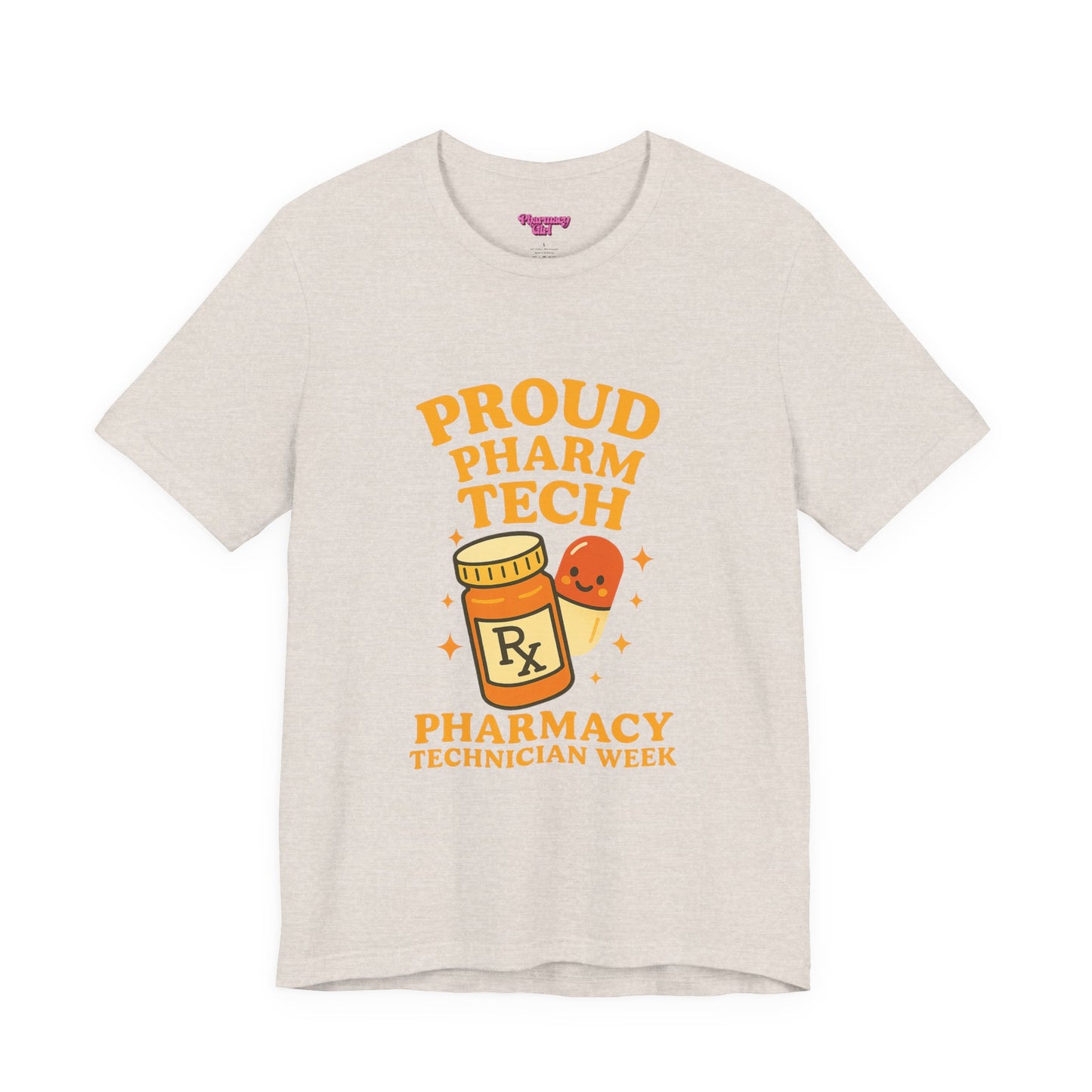 Pharmacy Girl "Pharm Tech Week" Tee