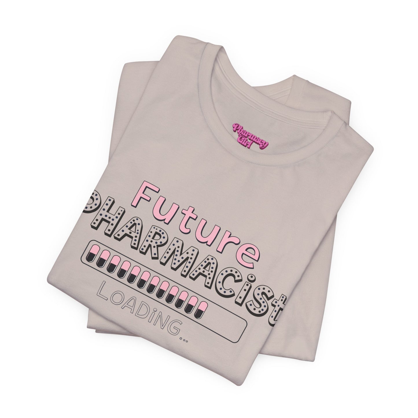 Pharmacy Girl "Future Pharmacist Loading" Pink Tee