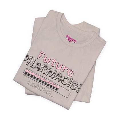 Pharmacy Girl "Future Pharmacist Loading" Pink Tee
